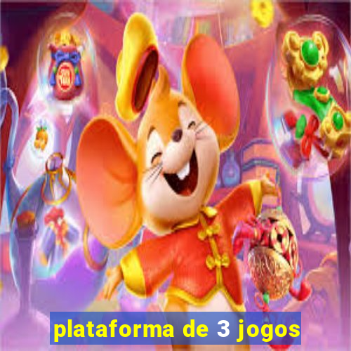 plataforma de 3 jogos